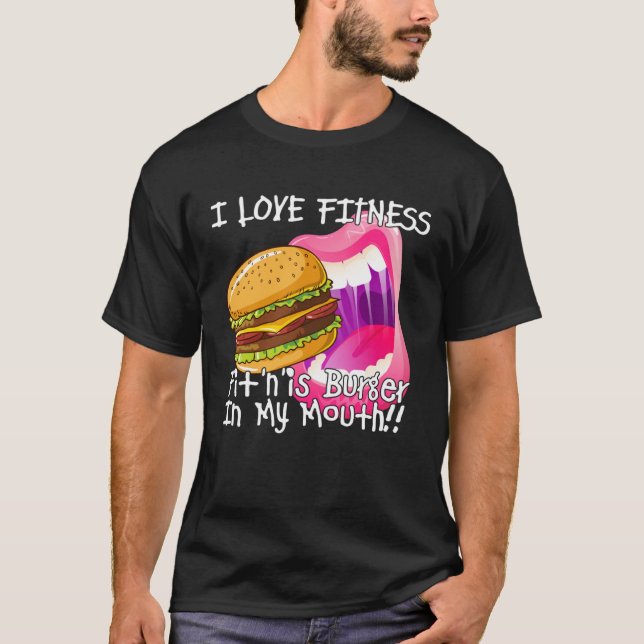 Fitness Burger In My Mouth  Gym and Workout T Shirt (Framsida)
