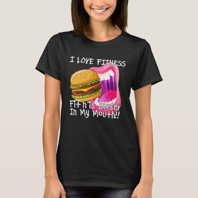 Fitness Burger In My Mouth  Gym and Workout T Shirt (Framsida)
