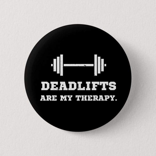 Fitness Deadlifts är min terapi Knapp (Framsida)