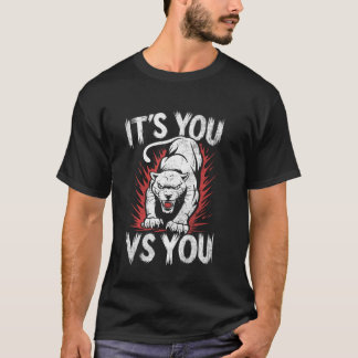 Fitness Gym Träningsinspiration Motiverande talesä T Shirt