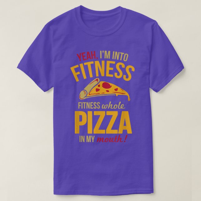 Fitness Hela Pizza i min mun T Shirt (Design framsida)