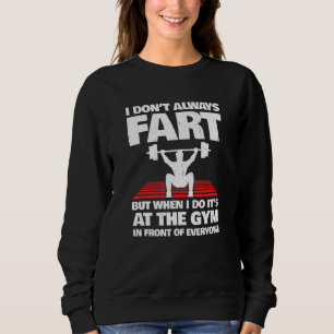 Fitness Meme - Gym Fart - Weightlift - Workout T Shirt