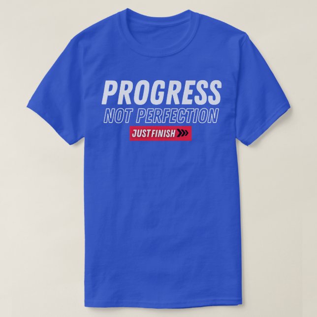 Fitness Motivation Progress Not Perfection Just Fi T Shirt (Design framsida)