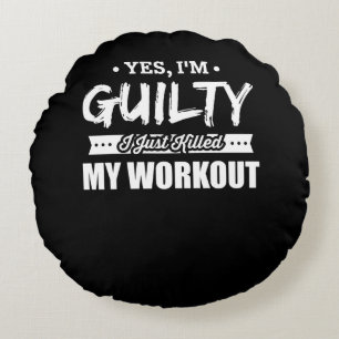 Fitness Motivational Jag dödade just min workout Rund Kudde