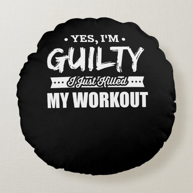 Fitness Motivational Jag dödade just min workout Rund Kudde (Framsidan)