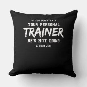 Fitness Personal Trainer Gym Motivation Kudde