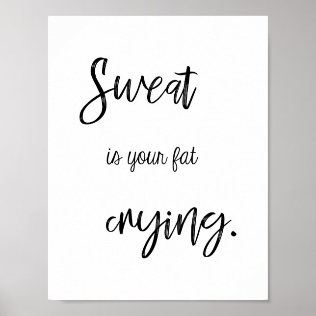 Fitness Quote, Sweat är din tjock gråtande, underl Poster (Framsidan)