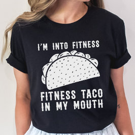 Fitness Taco Funny T Shirt Humous Gym