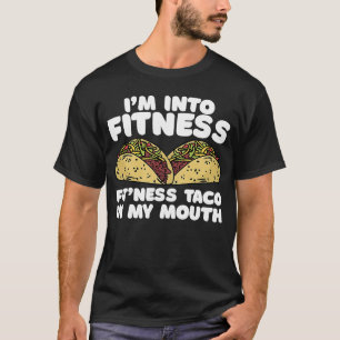 Fitness Taco i min mun, mexikanska gym Taco T Shirt