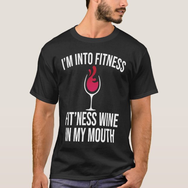 Fitness Wine In Mouth Drinking  Drinker Sayings Gr T Shirt (Framsida)
