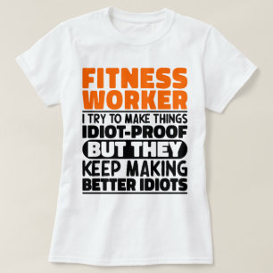 Fitness Worker jag försöker göra Sak Roliga mening T Shirt
