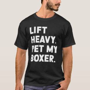 Fitness Workout - Hiss Heavy Pet Hund Boxer T Shirt