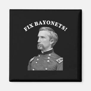 Fix Bayonets Civil Krig Quote Joshua Chamberlain Magnet
