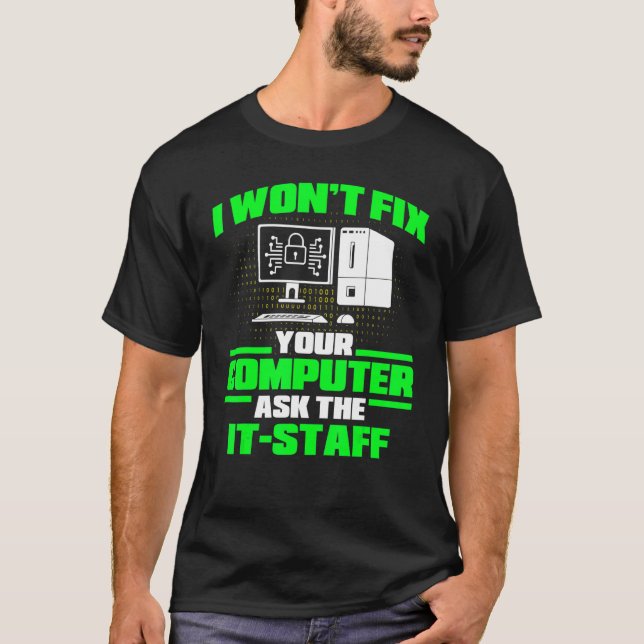 Fix Computer Ask It Staff Cyber Warrior & Security T Shirt (Framsida)