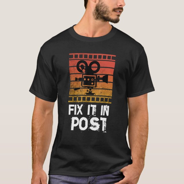 Fix It In Post T Shirt (Framsida)