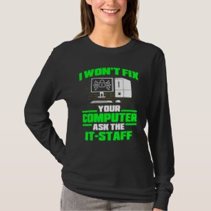 Fixa Dator Fråga IT-personal Cyberkrigare & Säkerh T Shirt