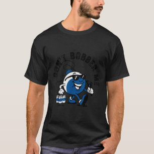 Fixa inte min flöte Rolig fiskeälskare Fiskargåvor T Shirt