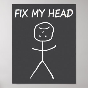 Fixa Mitt Huvud Rolig Stavfigur Sarksatisk Rolig S Poster