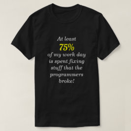 "...fixera saker som programmerarna fattigt!" tröja
