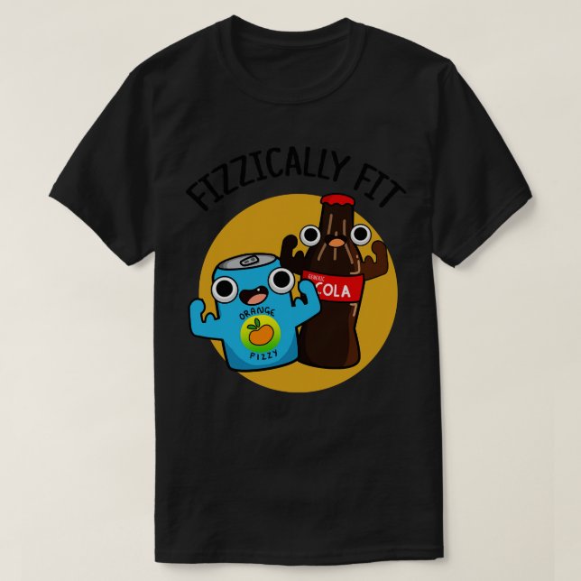 Fizzic Fit Funny Fizzy Cola Pun 1 T Shirt (Design framsida)