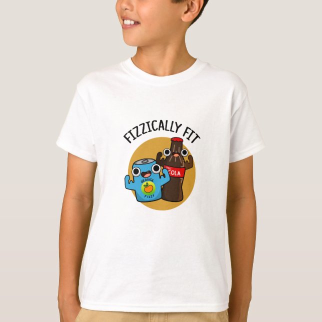 Fizzic Fit Funny Fizzy Cola Pun T Shirt (Framsida)