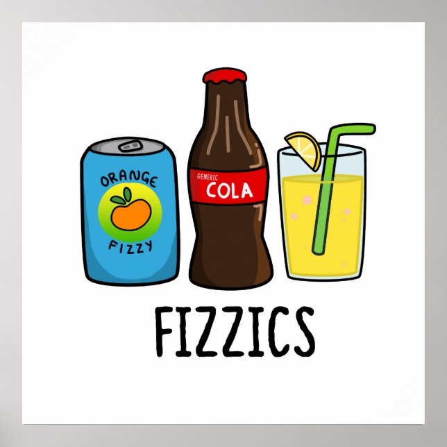 Fizzics Funny Fizzy Cola Drinks Pun Poster (Framsidan)