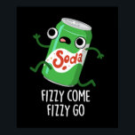 Fizzy Kom Fizzy Go Funny Soda Pop Pun Mörk BG Poster<br><div class="desc">Fizzy Kom Fizzy Go Funny Soda Pop Pun har en söt soda-pop som körs. Perfektens gåva till familj och vänner som kärlek söt soda-soda-pun.</div>
