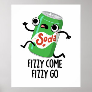 Fizzy Kom Fizzy Go Funny Soda Pop Pun Poster