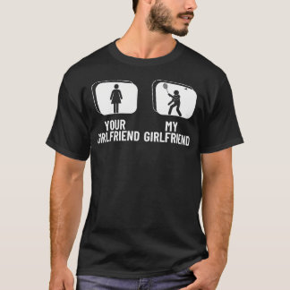 Fjäderboll Din Tjej Min Tjej Rolig Ba T Shirt