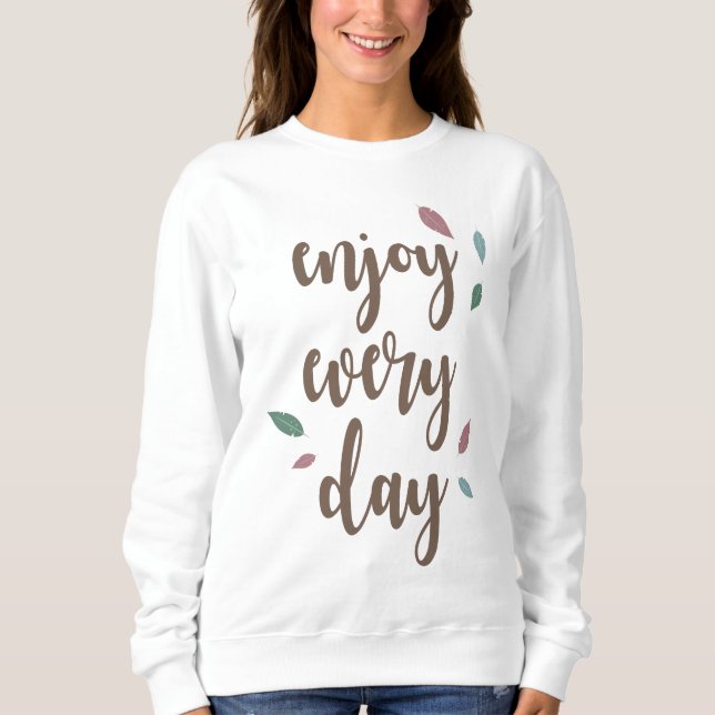 Fjäderinspirerande citat från varje dag t shirt (Framsida)