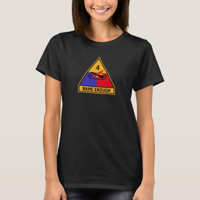 Fjärde beväpnade divisionen "Namn nog" Kvinnor T Shirt (Framsida)