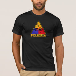 Fjärde beväpnade divisionen "Namn nog" T Shirt
