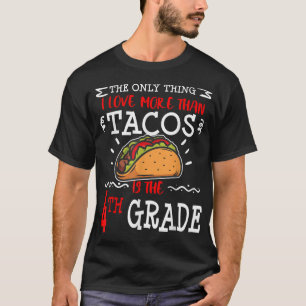 Fjärde fjärde Klass-rådet för Back to school, Taco T Shirt
