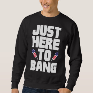 Fjärde juli 4 juli är jag bara här för att bang 2 lång ärmad tröja