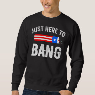 Fjärde juli 4 juli är jag bara här för att bang 4 lång ärmad tröja