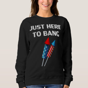 Fjärde juli 4 juli är jag bara här för att bang 4 t shirt
