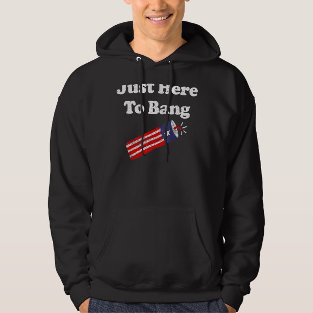 Fjärde juli 4 juli är jag bara här för att bang hoodie (Framsida)