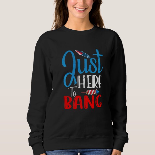 Fjärde juli 4 juli är jag bara här för att bang t shirt (Framsida)