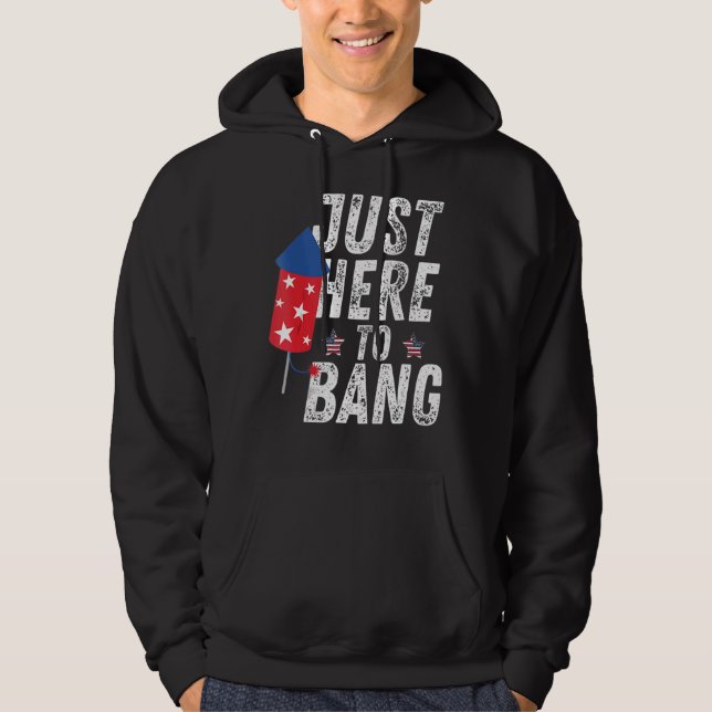 Fjärde juli 4 juli är jag bara här för Bang U Hoodie (Framsida)