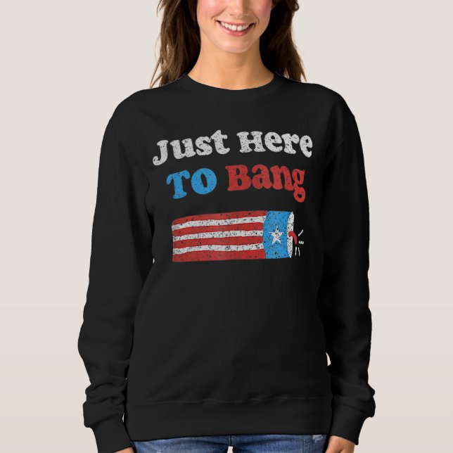 Fjärde juli 4 juli är jag bara här för Bang U T Shirt (Framsida)