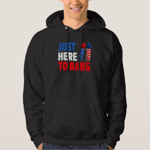 Fjärde juli är jag här för att bang 4 juli hoodie