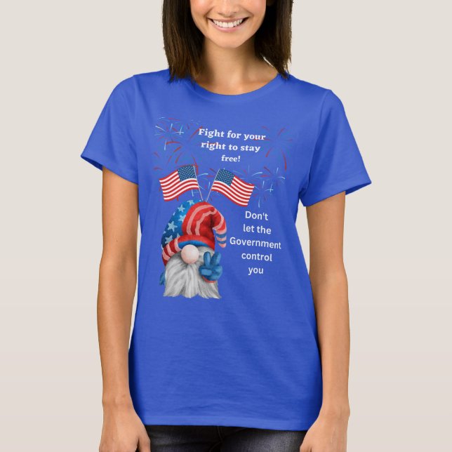 Fjärde juli - Låt inte regeringen T-shirt (Framsida)