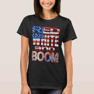 Fjärde juli: Red White och Boom Fireworks Finale T Shirt