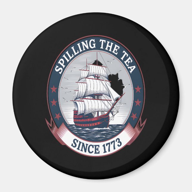 Fjärde juli: Spilling the Tea 1773 Funny America Magnet (Framsidan)