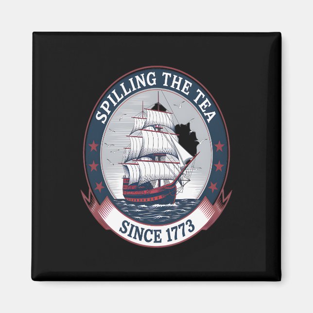 Fjärde juli: Spilling the Tea 1773 Funny America Magnet (Framsidan)