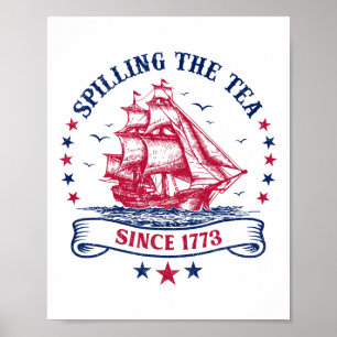 Fjärde juli: Spilling the Tea 1773 Funny America Poster