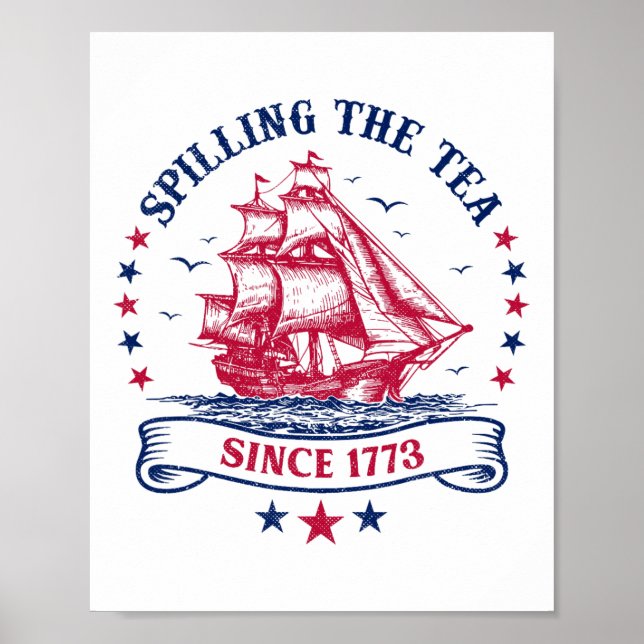 Fjärde juli: Spilling the Tea 1773 Funny America Poster (Framsidan)