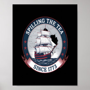 Fjärde juli: Spilling the Tea 1773 Funny America Poster