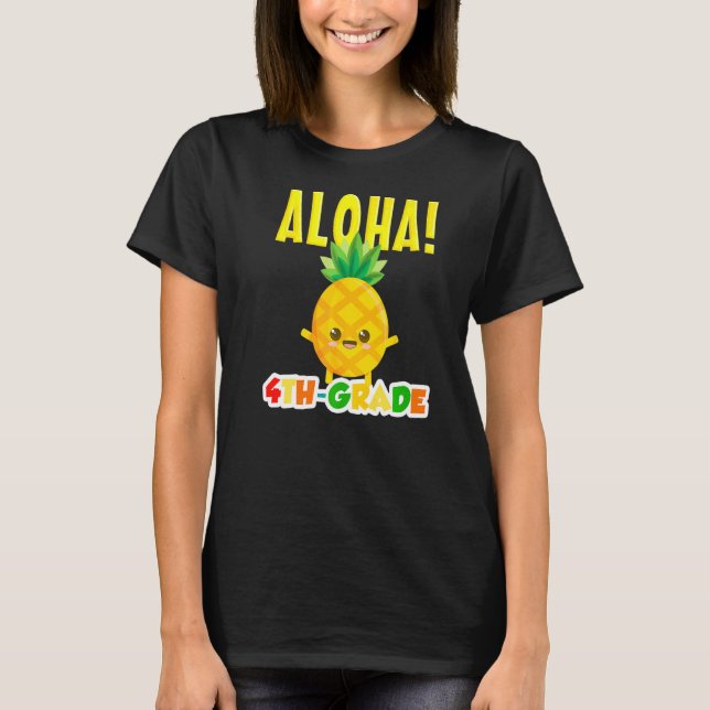 Fjärde Klass-Coolan Aloha-ananas första dagen T Shirt (Framsida)