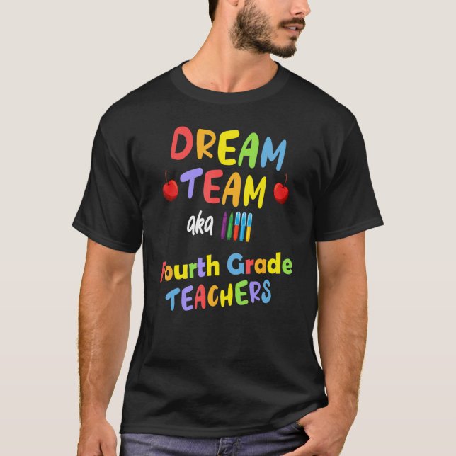 Fjärde Klass-läraren Dream Team Back School Y T Shirt (Framsida)